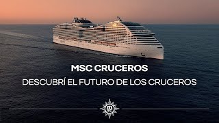 MSC Cruceros  Descubrí el futuro de los cruceros [upl. by Mariken]