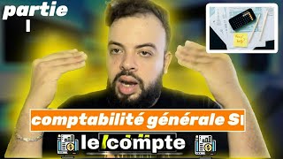 Comptabilité Générale S1  le Compte et le principe de la partie double [upl. by Culosio696]