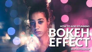 Create a Stunning BOKEH Effect in Photoshop [upl. by Paulina765]