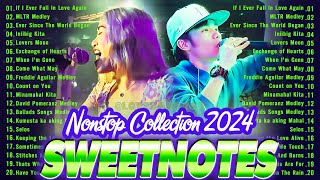 SWEETNOTES Nonstop Love Songs Medley 2024💥Best OPM of Sweetnotes💥SWEETNOTES Nonstop Playlist 2024 [upl. by Hyacintha]