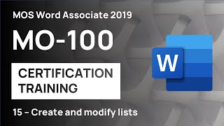 15 How to create and modify lists in Word  MO100 MOS Word Associate 2019 [upl. by Itnava]