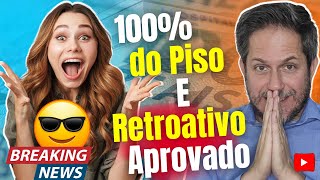 🔴 NOTÍCIA BOA Aprovado 100 do Piso Salarial da Enfermagem e RETROATIVO do Piso para Rede Privada [upl. by Autry]