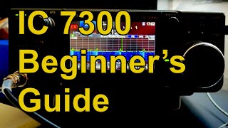 IC 7300 Beginners Guide [upl. by North]