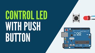 Arduino  Turn LED On and Off With Push Button [upl. by Niro]