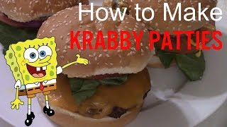 How to Make a Krabby Patty [upl. by Raclima]