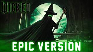 Defying Gravity  Wicked  EPIC VERSION [upl. by Carilla]