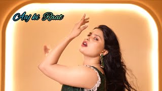 Aaj ki Raat  Stree2 Dance cover  Anjali Chaudhary  Tamannaah Bhatia  Sachin Jigar  Madhubanti [upl. by Burack]