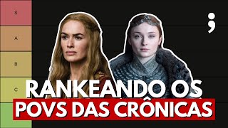 RANKEANDO TODOS OS PERSONAGEM POV DAS CRÔNICAS DE GELO E FOGO  Game of Thrones [upl. by Einoj]