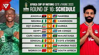 🟢 Round of 16 Match Schedule Africa Cup of Nations 2023 2024  Full Fixtures [upl. by Hnahym]