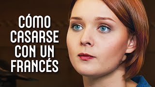 CÓMO CASARSE CON UN FRANCES ¡No verás eso en otras películas  Todos los episodios  PELÍCULA 2024 [upl. by Azalea419]