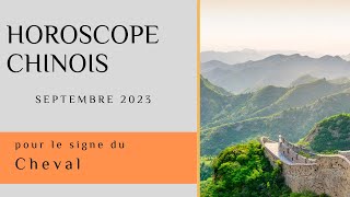 Cheval Votre Horoscope chinois pour Septembre 2023 est disponible [upl. by Ainevul]