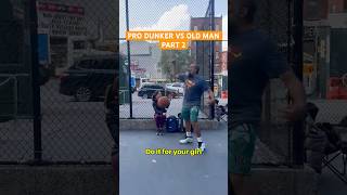 Pro dunker vs Old man part 2 hgnext streetball nyc georgethemessiah [upl. by Anileva789]