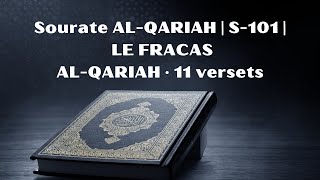 Recitation de la Sourate ALQARIAH  Lecture du Coran Arabe et Traduction Française [upl. by Thornton569]