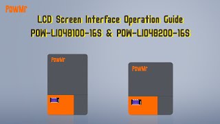 POWLIO4810016S amp POWLIO4820016S LCD Screen Interface Operation Guide [upl. by Barncard678]