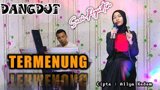 TERMENUNG  IMAM S ARIFIN  Cover Dangdut  SUCI AGUSTIN  MY TRIP MUSIK [upl. by Dnalyag]