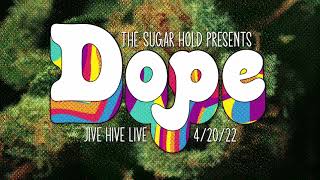 The Sugar Hold Presents DOPE [upl. by Zaria]