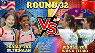 R32🇲🇾Pearly TanMThinaah VS 🇨🇳Ding Ke YuiWang Yi Duo🔥‼️China Masters 2024 [upl. by Arin]