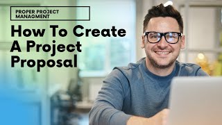 How To Create A Project Proposal [upl. by Robert]