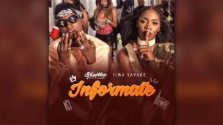 DJ Kaywise X Tiwa Savage  Informate [upl. by Trici]