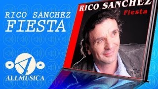 Fiesta 2013  Rico Sanchez quotOfficial Videoquot  Audio Performing 2013 [upl. by Onaicnop]