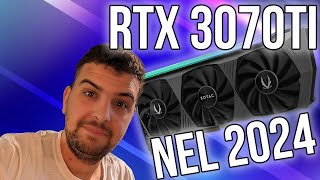 RTX 3070Ti NEL 2024  SCHEDA FALLIMENTARE [upl. by Roban]