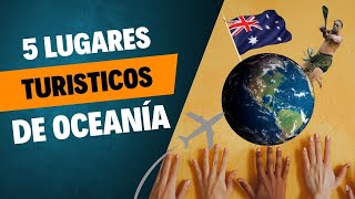 5 Lugares Mas Turisticos De Oceania MAS VISITADOS [upl. by Danila]