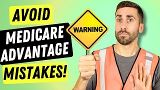 Top 5 Medicare Advantage Mistakes in 2024 [upl. by Acisseg106]