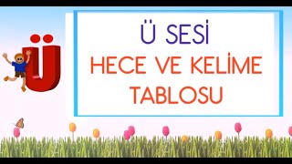 Ü SESİ HECE VE KELİME TABLOSU [upl. by Eniksre]