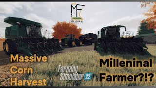 MN Millennial Farmer  MASSIVE Corn Harvest  Farming Simulator 22  You Want It You Got It [upl. by Akcinehs]