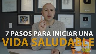 7 Pasos Para Iniciar Una Vida Saludable  Dr Carlos Jaramillo [upl. by Halullat]