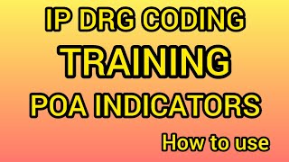 IP DRG Coding Training  POA indicators  How to assign [upl. by Bobette771]