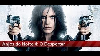 Anjos da Noite 4 O Despertar  Trailer  Dublado  HD [upl. by Narag]