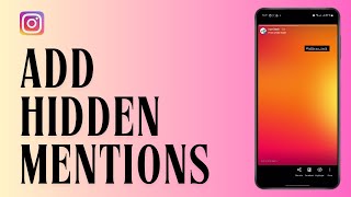 How to Add Hidden Mentions on Instagram Story [upl. by Mcgaw]