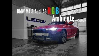 RGB Ambiente BMW M4 und Audi A6 4G letzter Umbau [upl. by Iek512]