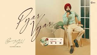 Pyar Vyar  Official Audio  Bunny Johal  Honey Dhillon  Latest Punjabi Songs 2024  C Town [upl. by Ledairam781]