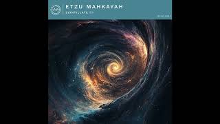 Etzu Mahkayah  Firmament GRVPLS004 [upl. by Stockton992]