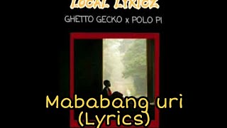 Ghetto Gecko x Polo Pi  Mababang Uri Lyrics [upl. by Darra]