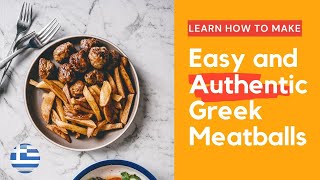 Learn how to make Easy and Authentic Greek Meatballs [upl. by Dietz546]