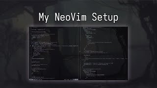 My NeoVim Setup [upl. by Files]