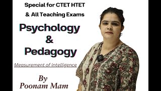 Measurement of Intelligence By Poonam mam dsssb ctet htet rtet uptet [upl. by Stretch975]