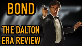 James Bond  The Timothy Dalton Era Review [upl. by Fermin]