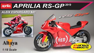 EP296  ALEIX ESPARGARO 2019  APRILIA RSGP  ALTAYA 118 SCALE  MOTOGP  DIE CAST [upl. by Roarke]