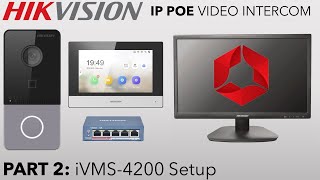 Hikvision IP PoE Villa Intercom Guide Part 2 Add Devices to iVMS4200 and Update Firmware [upl. by Sheryle793]