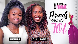 Prends soin de toi  Pasteur Essie  Journal intime dune femme [upl. by Ayifa394]