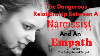 The Dangerous Relationship Between A Narcissist and An Empath [upl. by Merril]