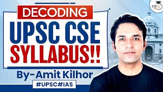 Best video to Understand the UPSC Syllabus  All UPSC Aspirants  Amit Kilhor  StudyIQ IAS [upl. by Meagher186]