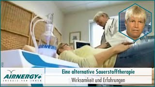 1 AIRNERGY  Alternative Sauerstoff Therapie [upl. by Elburr747]