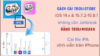 Cách cài TrollStore trên ios 14x và 1572  1581 không cần jailbreak  Trollmisaka hadu75tv [upl. by Llessur]