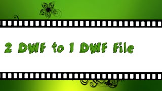 Tutorial  Make 2 DWF files to 1 [upl. by Vittorio]