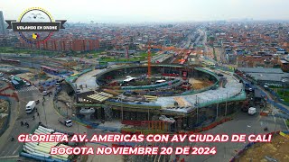 GLORIETA AV AMERICAS CON CIUDAD DE CALI BOGOTA NOV 20 DE 2024 [upl. by Seth]